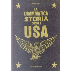 Franco Martinelli - La drammatica storia degli USA